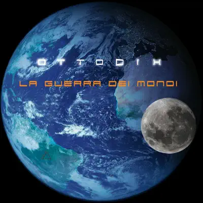 La guerra dei mondi - EP - Ottodix La guerra dei mondi - EP - Ottodix