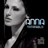 Anna Tatangelo - Quando Arriva, Arriva