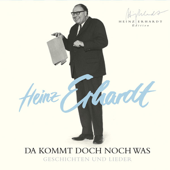 Da kommt doch noch was - Heinz Erhardt