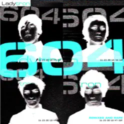 604 (Remixed & Rare) - Ladytron