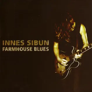 ladda ner album Innes Sibun - Farmhouse Blues