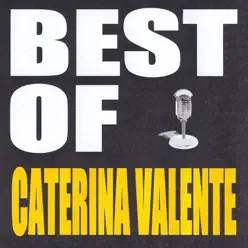 Best of Caterina Valente - Caterina Valente Best of Caterina Valente - Caterina Valente