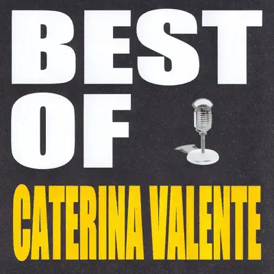 Best of Caterina Valente - Caterina Valente