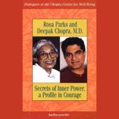 Secrets of Inner Power, a Profile In Courage (Unabridged) [Unabridged Nonfiction] - Rosa Parks &amp; Deepak Chopra Cover Art