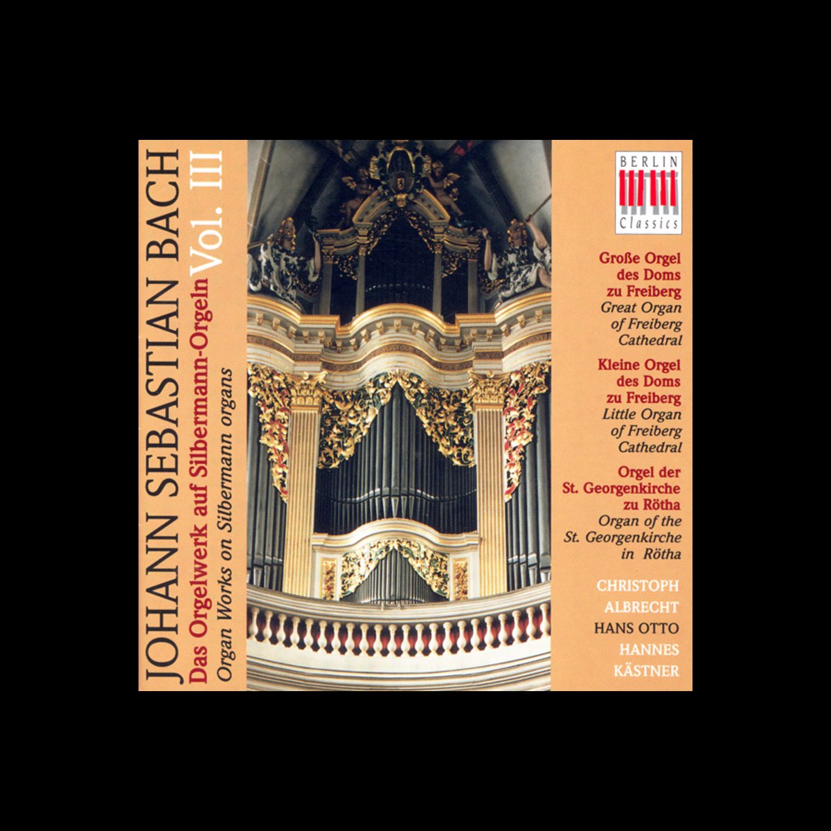 ‎Bach Organ Music On Silbermann Organs, Vol. 3 BWV BWV 582, 651668