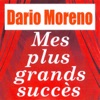 Mes plus grands succès : Dario Moreno