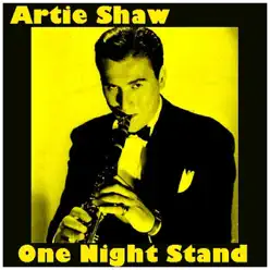 One Night Stand - Artie Shaw One Night Stand - Artie Shaw