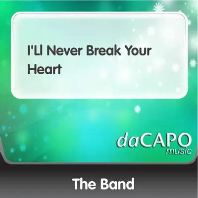 I'll Never Break Your Heart - Single - The Band
