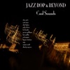 Jazz - Bop And Beyond - Cool Sounds, 2011