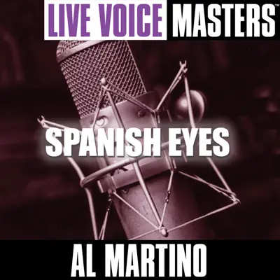 Live Voice Masters: Spanish Eyes - Al Martino