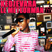 Le Meteorman - DJ Kedjevara