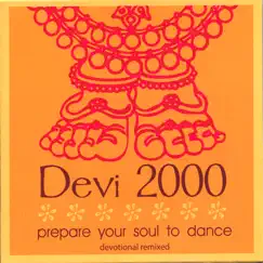 Prepare Your Soul to Dance by Devi 2000 album reviews, ratings, credits