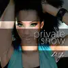 Private Show - Single album lyrics, reviews, download