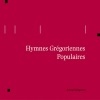 Hymnes Grégoriennes Populaires