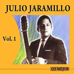 Lo Mejor Volume 1 - Julio Jaramillo
