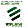 Ibiza For Dreams (feat. Liliana) [Remixes]