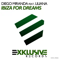 Ibiza For Dreams (feat. Liliana) [Remixes] by Diego Miranda album reviews, ratings, credits