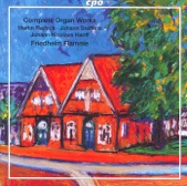 Radeck - Brunckhorst - Steffens - Erich - Ritter - Hanff: Organ Works (Complete), 2007
