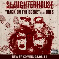 Back On the Scene (feat. Dres) - Single - Slaughterhouse
