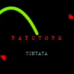 Raystorm by ZUNTATA album reviews, ratings, credits