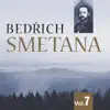 Bedrich Smetana, Vol. 7 (1973-1999) album lyrics, reviews, download