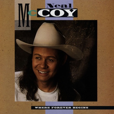Where Forever Begins - Neal McCoy