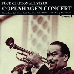 Copenhagen Concert, Vol. 1 (Live) - Buck Clayton Copenhagen Concert, Vol. 1 (Live) - Buck Clayton
