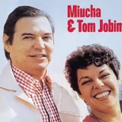 Miucha & Tom Jobim, Vol. 2 - Miúcha