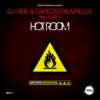 Dj Vibe & Carlos Fauvrelle - Hot Room