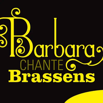 Chante Brassens - Barbara