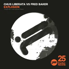 Explosion - EP by Chus Liberata vs. Fred Baker album reviews, ratings, credits