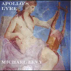 Apollo's Lyre by Michael Levy album reviews, ratings, credits