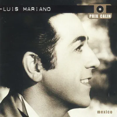 Mexico (Tous les succès de Luis Mariano) - Luis Mariano