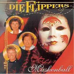 Maskenball - Die Flippers Maskenball - Die Flippers