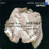 John Cage: Credo in US / Imaginary Landscapes - Quatuor Helios