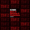 Komix: Best of Remixes and Productions