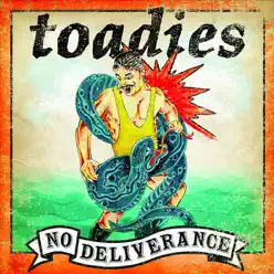 No Deliverance - Toadies