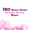 120 Great Tunes : Spanish Guitar Music