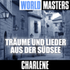 World Masters: Träume und Lieder aus der Südsee - シャーリーン