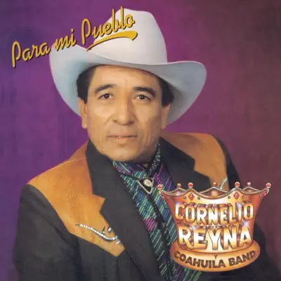 Para Mi Pueblo - Cornelio Reyna