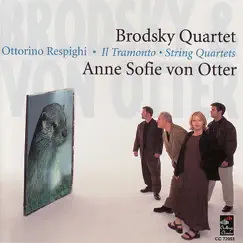 Respighi: Il Tramonto - String Quartets by Anne Sofie von Otter & Brodsky Quartet album reviews, ratings, credits