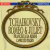 Tchaikovsky: Romeo & Juliet Fantasy - Francesca Da Rimini - Capriccio Italien album lyrics, reviews, download