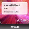 Stream & download A World Without You (The Last Factory Mix) - Single