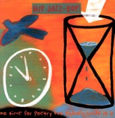Hip Jazz-Bop!: No Time for Poetry But Exactly What It Is, 1999