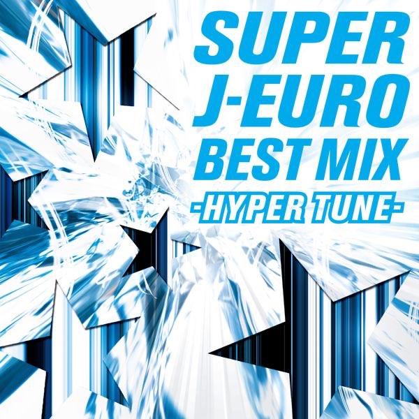 ヴァリアス アーティストの Super J Euro Best Mix Hyper Tune をapple Musicで