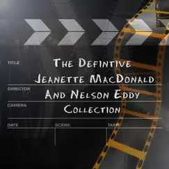 Jeanette MacDonald & Nelson Eddy: The Definitive Collection by Jeanette MacDonald & Nelson Eddy album reviews, ratings, credits