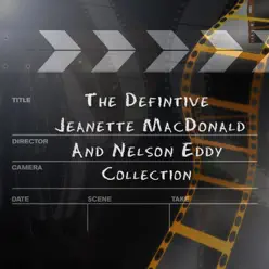 Jeanette MacDonald & Nelson Eddy: The Definitive Collection - Jeanette MacDonald