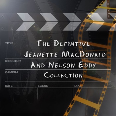 Jeanette MacDonald & Nelson Eddy: The Definitive Collection - Jeanette MacDonald