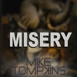 Misery - Single - Mike Tompkins