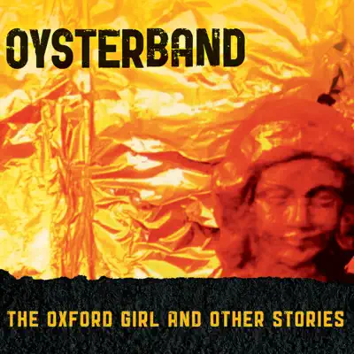 The Oxford Girl and Other Stories - Oysterband